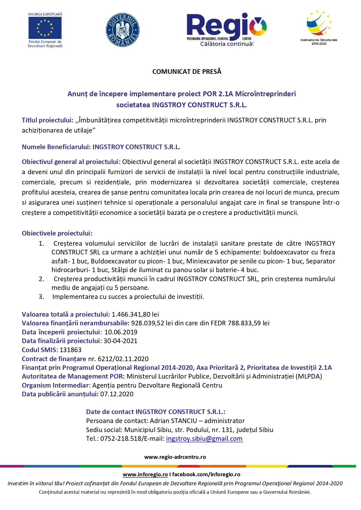 Anunț de începere implementare proiect POR 2.1A Microîntreprinderi  societatea INGSTROY CONSTRUCT S.R.