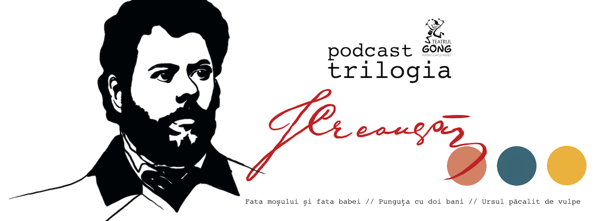 „Trilogia Creangă” în premieră pe teatrulgong.ro