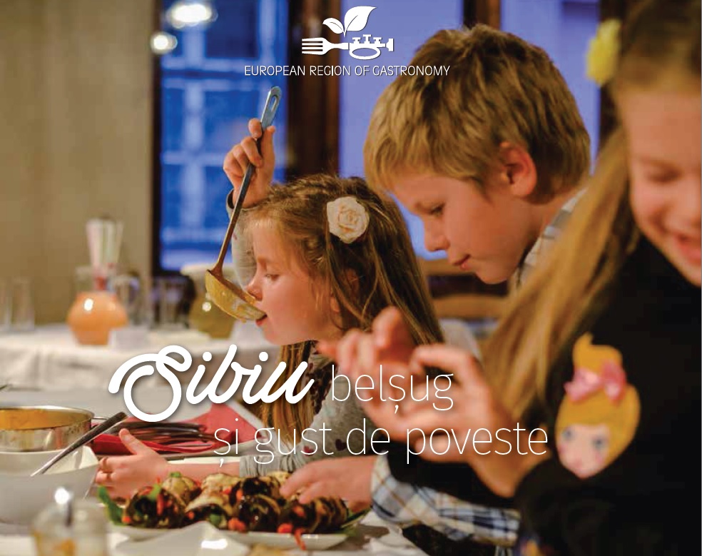 Sibiu în 2019, ”belșug și gust de poveste”. Propuneri: o bancă de gusturi, o marcă ”Gust local”, restaurante cu meniu schimbat