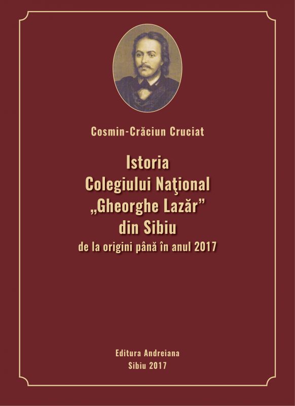 Monografia Colegiului Național „Gheorghe Lazăr” din Sibiu va fi premiată de Academia Română