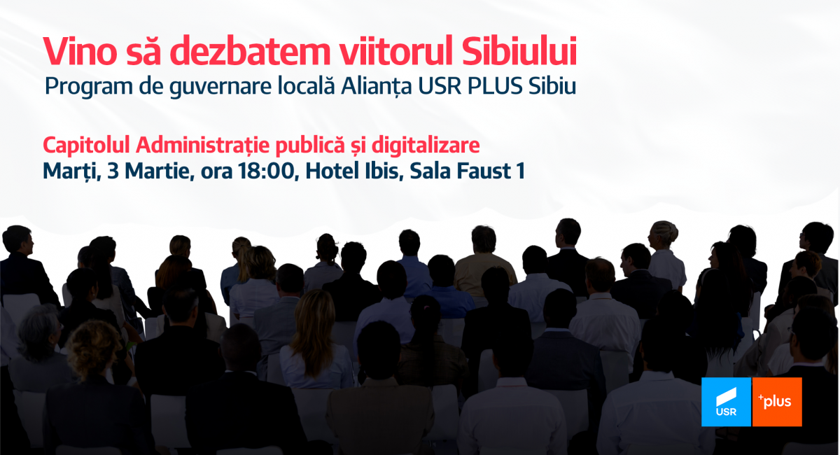 Alianța USR PLUS Sibiu dezbate programul de guvernare locală: Capitolul administrație și digitalizare
