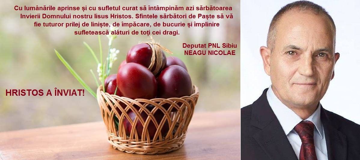 Mesajul de Paște al deputatului PNL Sibiu, Nicolae Neagu