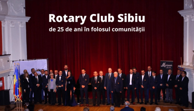 Rotary Club Sibiu sărbătorește online 25 de ani de activitate, cu ziua porților deschise