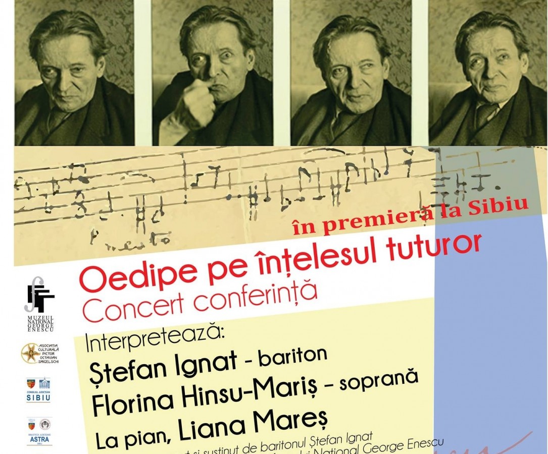 Concert – conferinţă „Oedipe”, de George Enescu, în premieră la Sibiu
