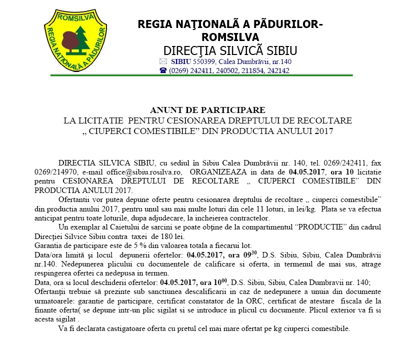 Anunt de participare  la licitatie  pentru cesionarea dreptului de recoltare „ ciuperci comestibile” din productia anului 2017 (P)