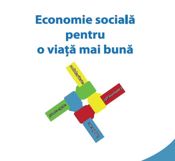 Proiectul „Economie socială pentru o viață mai bună”