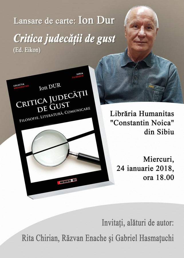 Ion Dur lansează „Critica judecății de gust”, la Humanitas