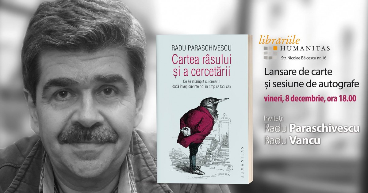 Radu Paraschivescu își lansează bestseller-ul „Cartea râsului și a cercetării” la Sibiu