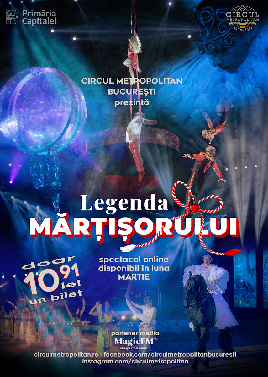 Circul Metropolitan București prezintă online spectacolul Legenda Mărțișorului