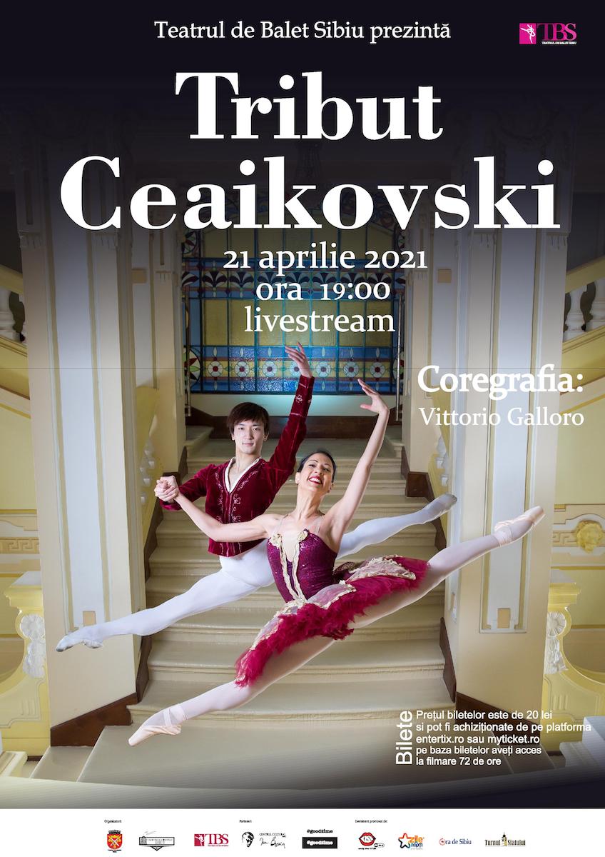 Teatrul de Balet Sibiu prezintă miercuri, 21 aprilie, spectacolul ”Tribut Ceaikovski”
