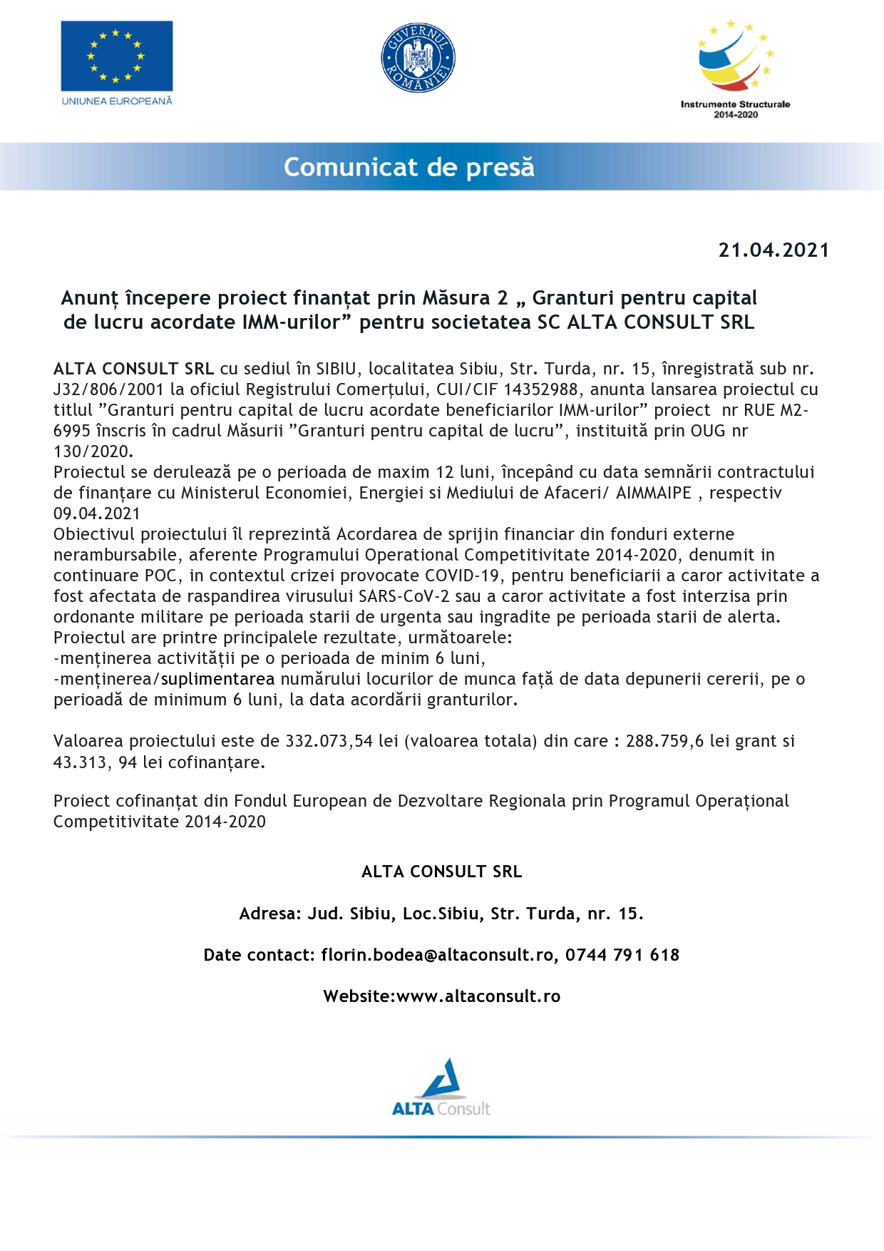 Anunț începere proiect finanțat prin Măsura 2 „ Granturi pentru capital de lucru acordate IMM-urilor” pentru societatea SC ALTA CONSULT SRL