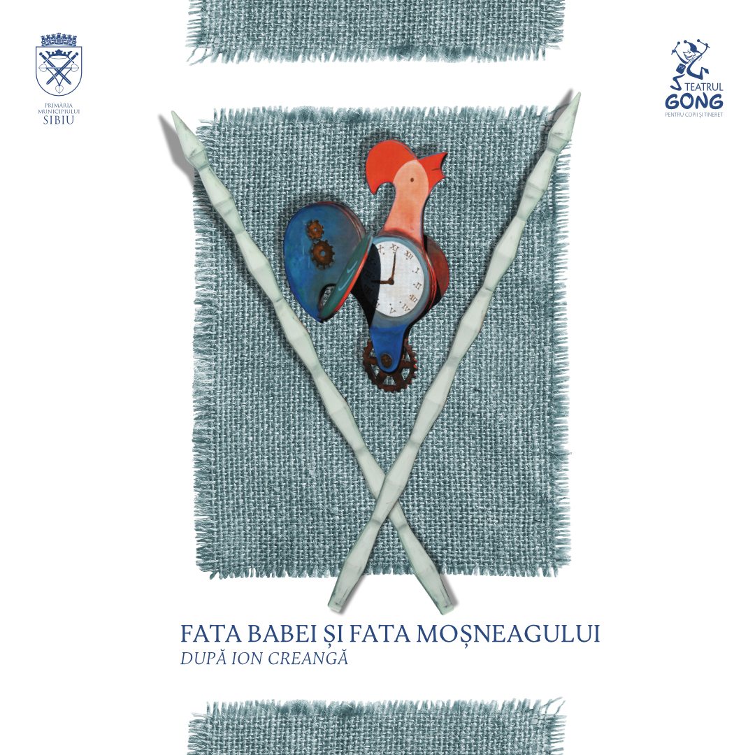 „Fata babei și fata moșneagului” în premieră la Teatrul „Gong” din Sibiu