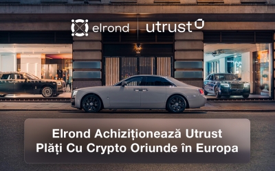 Elrond cumpără Utrust, liderul de piață în plățile crypto