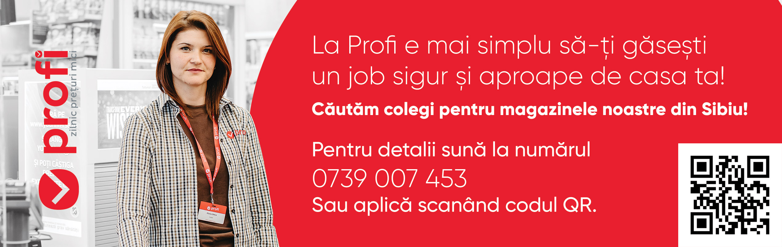 Ești în căutarea unui loc de muncă? Profi angajează personal pentru magazinele din Sibiu