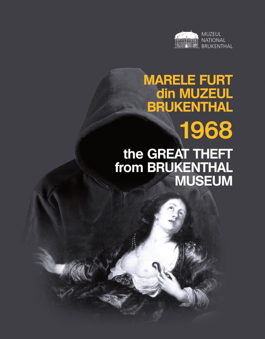 Expoziție inedită la Sibiu: „Marele furt din Muzeul Brukenthal 1968”.  A fost cel mai mare furt de opere de artă din România