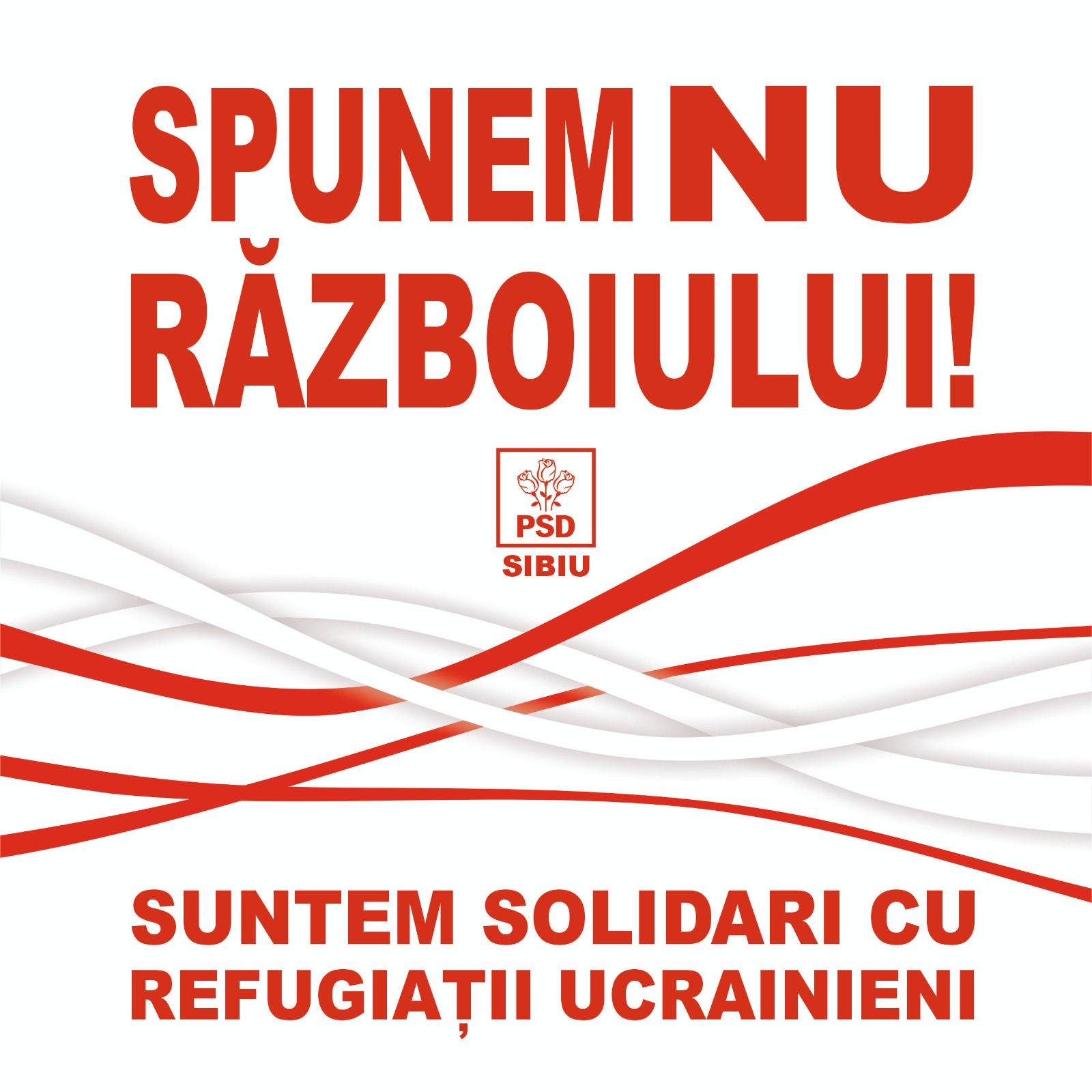 PSD Sibiu: Spunem NU războiului! Suntem solidari cu refugiații ucraineni