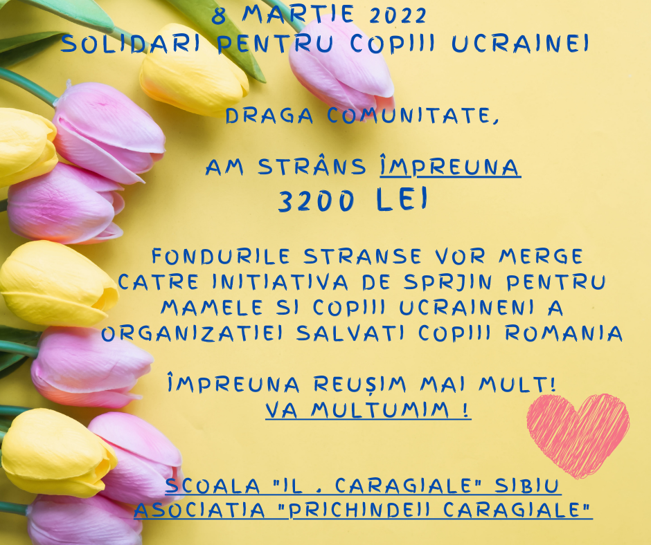 O școală din Sibiu a donat banii pentru buchetele de flori de 8 martie refugiaților din Ucraina
