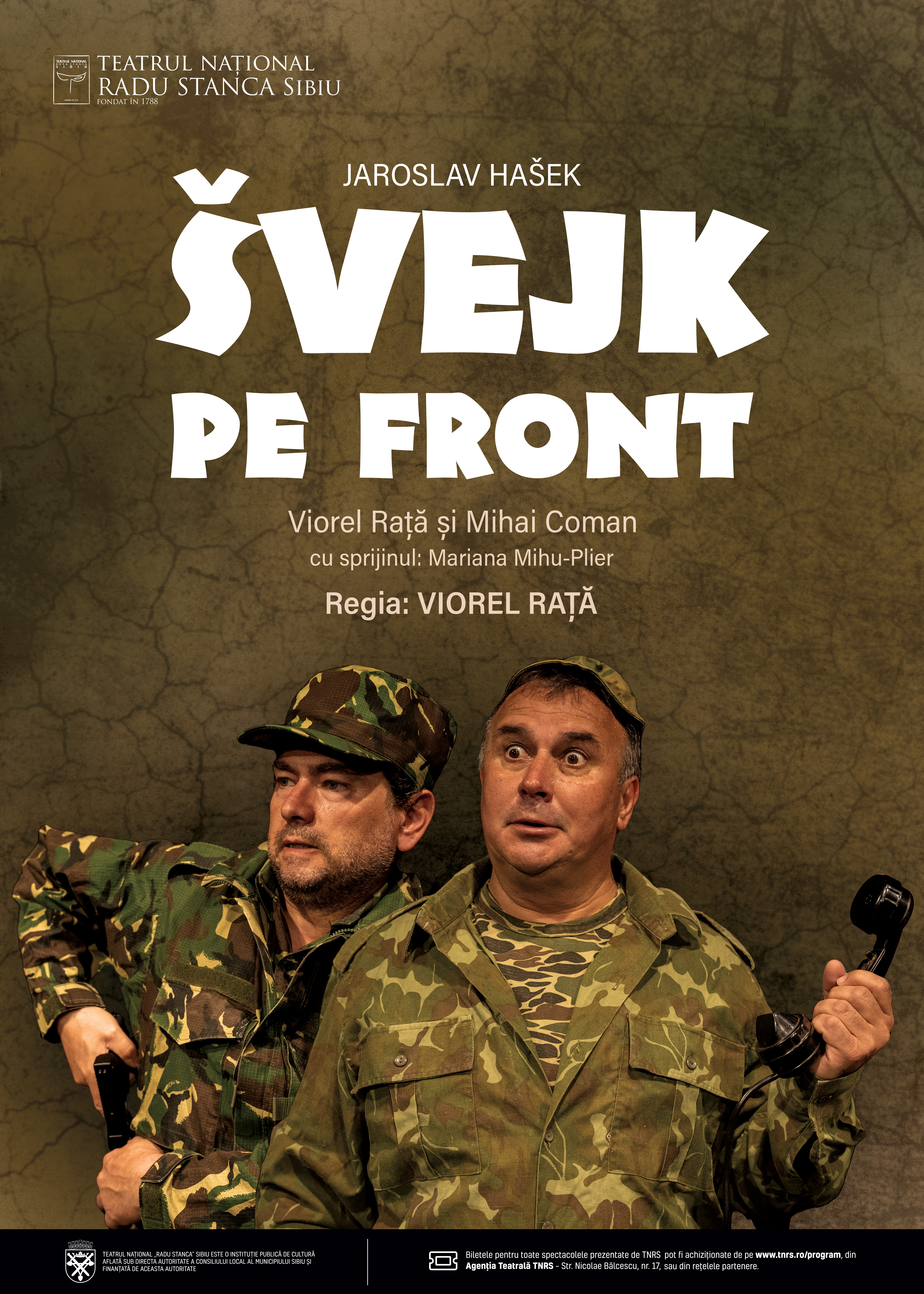 Avanpremiera spectacolului „Švejk pe front”, pe 9 iunie la Teatrul Național Radu Stanca