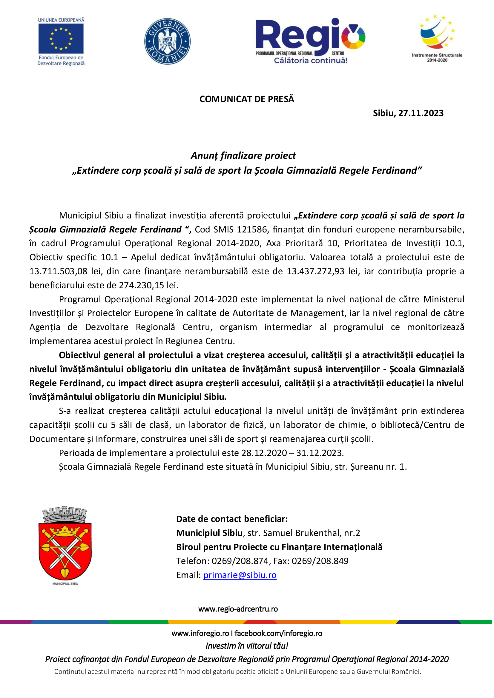 Anunț finalizare proiect „Extindere corp școală și sală de sport la Școala Gimnazială Regele Ferdinand“