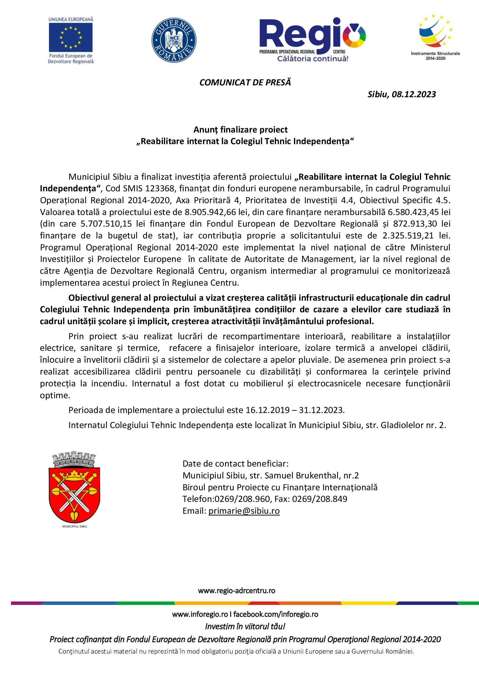 Anunț finalizare proiect „Reabilitare internat la Colegiul Tehnic Independența“