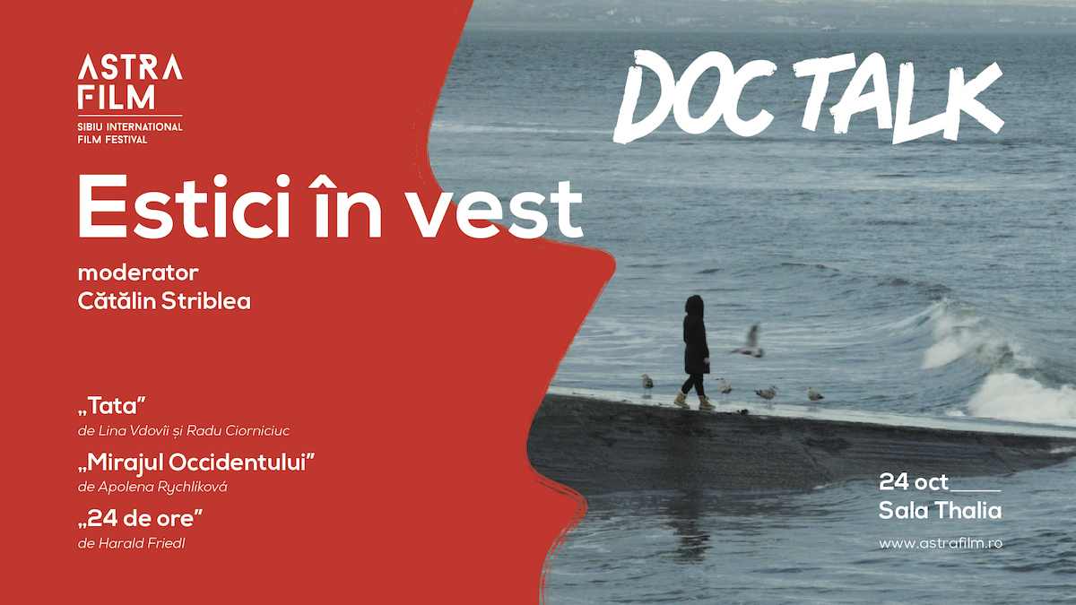 DocTalks la Astra Film Festial despre subiecte fierbinți. Emil Hurezeanu, Radu Vancu, Mihaela Miroiu, Nicu Ștefănuță printre invitații la cele mai interesante discuții ale toamnei