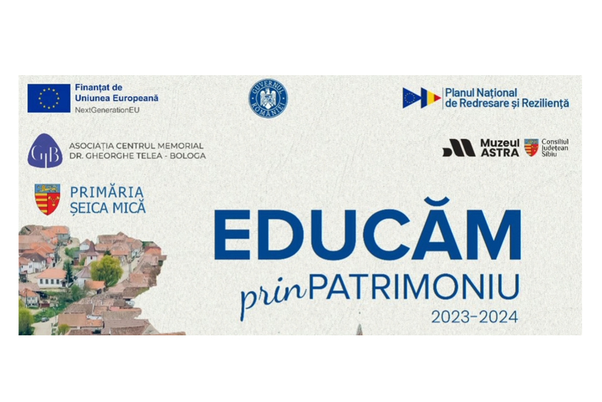 Educăm prin patrimoniu. ,,Aici încheiem, dar nu ne oprim!”