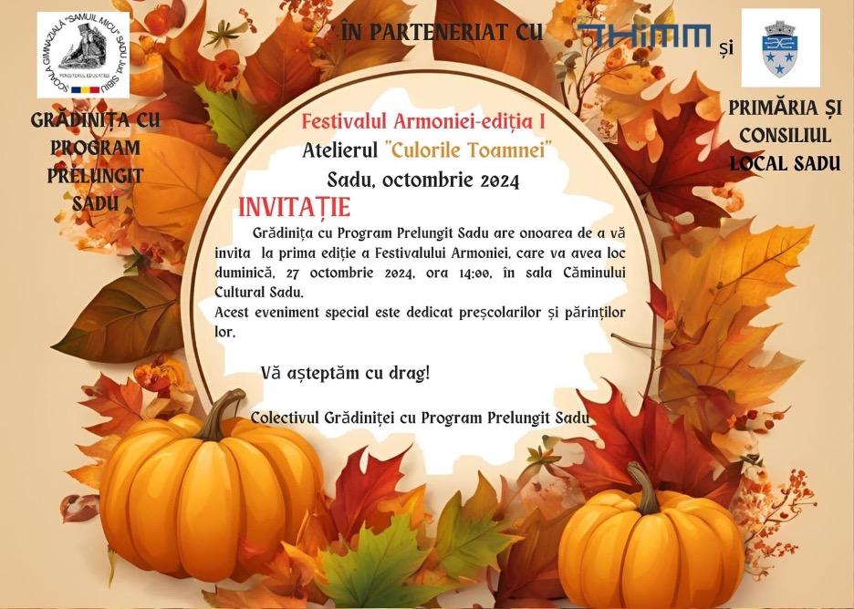 Prima ediție a Festivalului Armoniei, în weekend, la Sadu. „Are ca scop celebrarea anotimpului toamna printr-o serie de ateliere de creație”