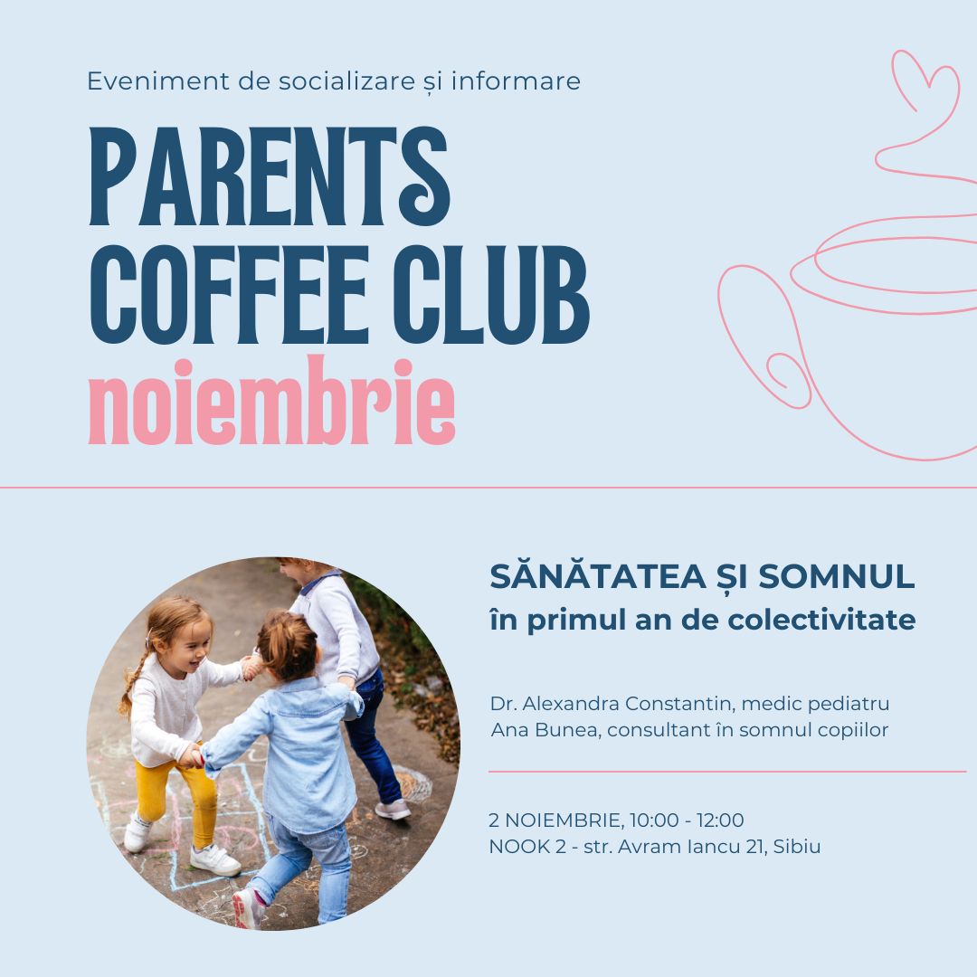 Părinții din Sibiu sunt invitați sâmbătă la un eveniment la care vor învăța despre somnul și sănătatea copiilor în primul an de colectivitate