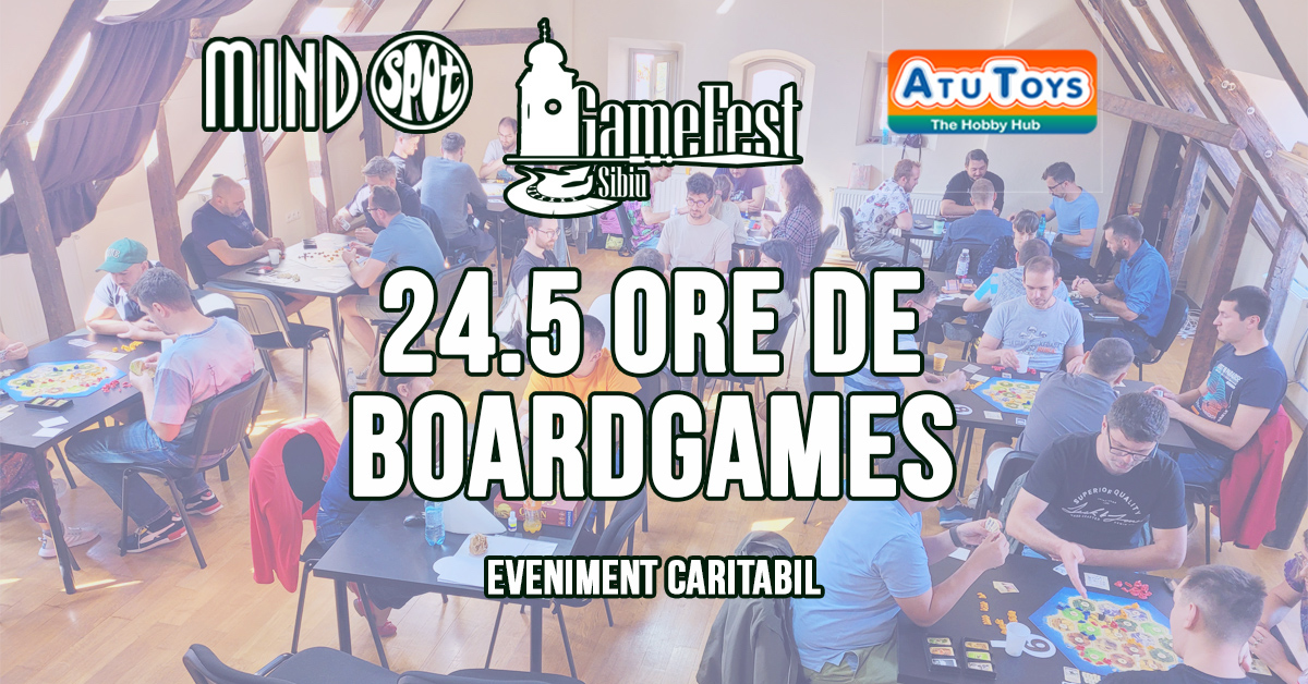 „24,5 ore de BoardGames caritabil non-stop”, la Sibiu. „Nu este doar un simplu eveniment de divertisment, ci o oportunitate de a ne uni forțele pentru a ajuta comunitatea”