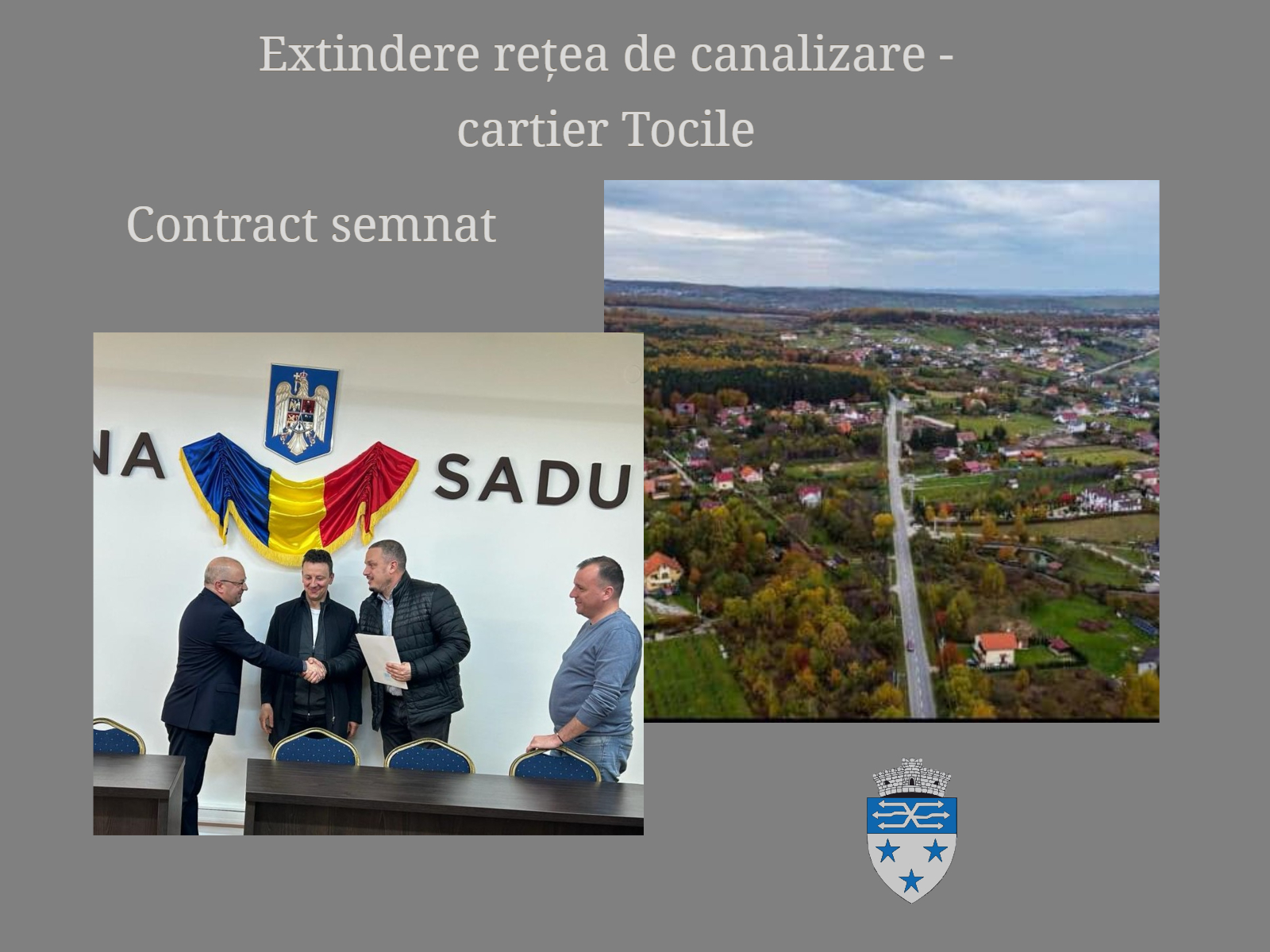 Primăria Sadu a semnat contractul pentru extinderea rețelei de canalizare din cartierul Tocile. Primar: Dorim să modernizăm cartierul Tocile, să eficientizăm infrastructura locală și să îi sporim atractivitatea
