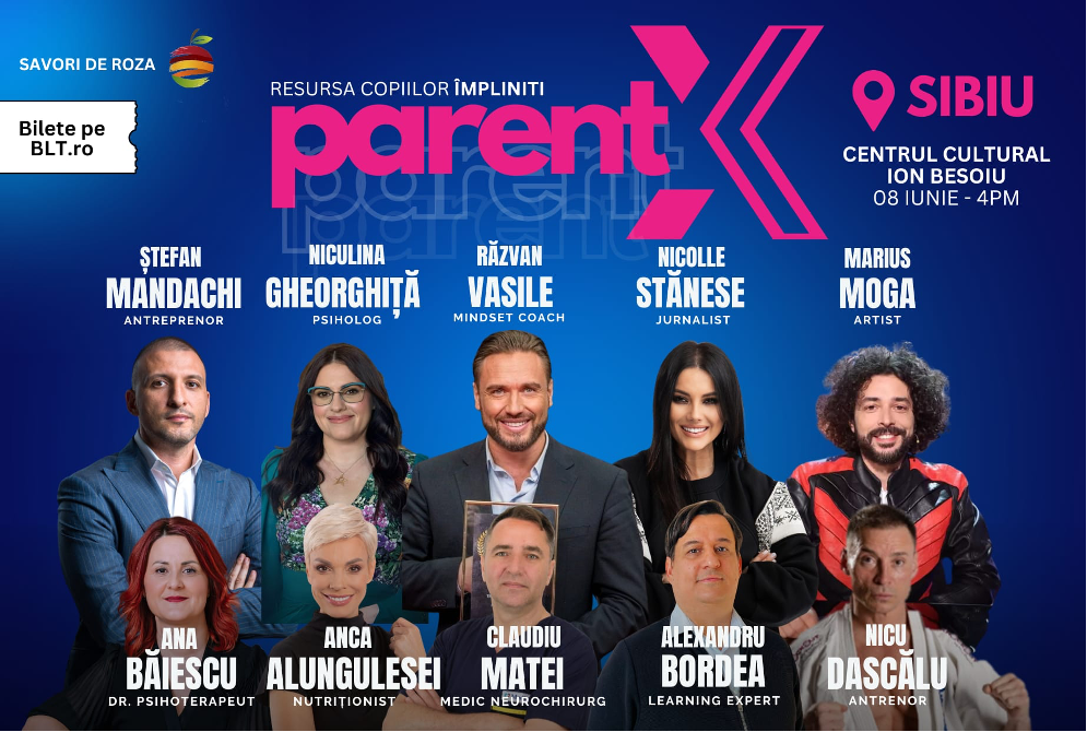 ParentX Events – Resursa Copiilor Împliniți - Revoluționăm Educația Copiilor și a Părinților în România