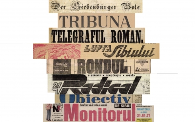 Istoria Sibiului prin ochii presei. Primele ediții din unele din cele mai importante ziare din Sibiu, din ultimii 232 de ani