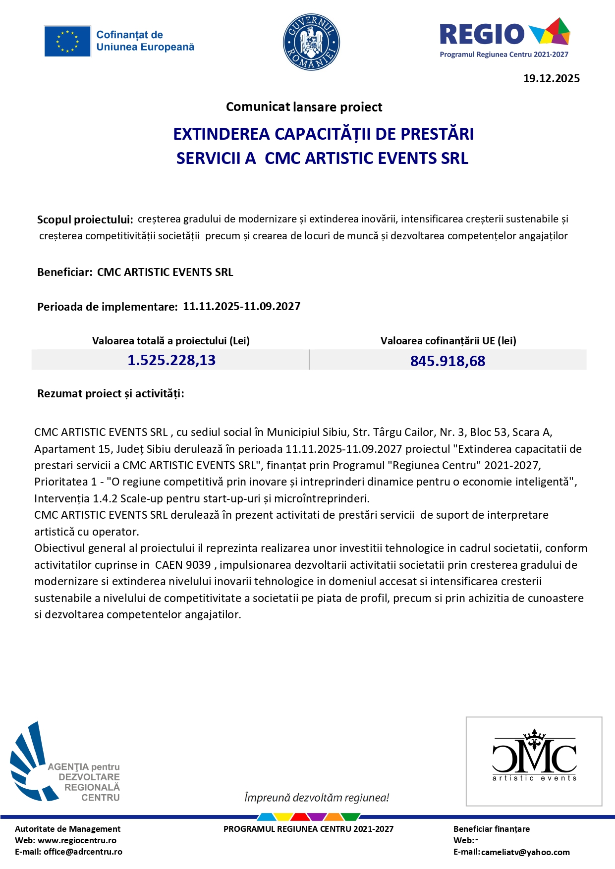 Comunicat lansare proiect: Extinderea capacității de prestări servicii a CMC ARTISTIC EVENTS SRL
