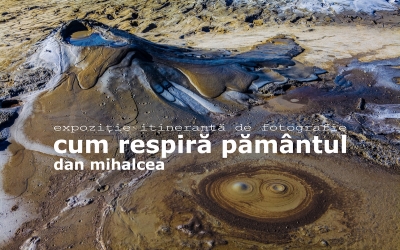„Cum respiră pământul”, expoziție de fotografie, la Muzeul de Istorie Naturală. Regizor: „Nu am pus niciun semn de punctuație la finalul titlului pentru ca fiecare privitor să îl pună pe cel care simte”
