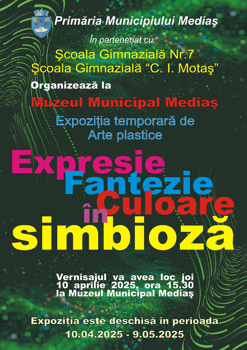 Expoziţie temporară de arte plastice: „Expresie – Fantezie – Culoare în simbioză”