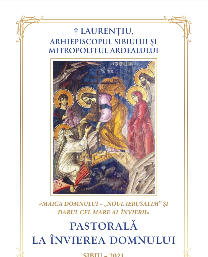 Pastorala ÎPS Laurențiu Streza: „Nu vă temeți! Nu deznădăjduiți! El a biruit lumea și prin El vom birui și noi!”