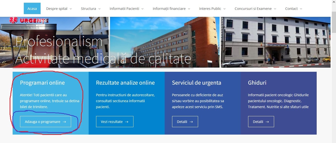 M-am programat prin telefon și online în Policlinica Spitalului Județean. A doua variantă poate fi mai rapidă