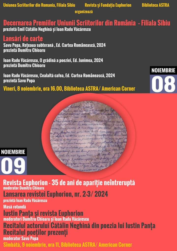 Zilele Poeziei „Iustin Panța”, ediția a XXIII-a, sunt organizate la Sibiu. Se dau premiile Uniunii Scriitorilor, filiala Sibiu, pe anul trecut